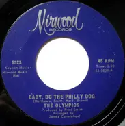 The Olympics - Baby, Do The Philly Dog