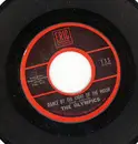 7inch Vinyl Single - The Olympics - Big Boy Pete / Dance By The Light Of The Silvery Moon