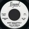 7inch Vinyl Single - The Olympics - Mine Exclusively