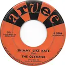 7inch Vinyl Single - The Olympics - Shimmy Like Kate