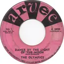 7inch Vinyl Single - The Olympics - Dance By The Light Of The Moon / Dodge City