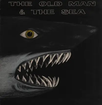 The Old Man & The Sea - The Old Man & The Sea