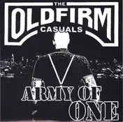 OLD FIRM CASUALS - Army Of One