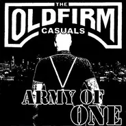 The Old Firm Casuals - Army Of One