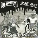 7inch Vinyl Single - The Old Firm Casuals / Insane Dogs - Them Against Us - EP