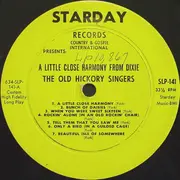 LP - The Old Hickory Singers - A Little Close Harmony From Dixie