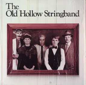 The Old Hollow String Band - The Old Hollow Stringband