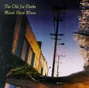 CD - The Old Joe Clarks - Metal Shed Blues