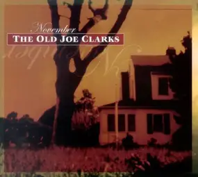 Old Joe Clarks - November