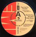 7inch Vinyl Single - The Old Pals Act With Peter Blake - Two Up For Trouble
