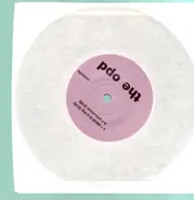 The opd - I wrote a song for you , Destroy all monsters! / Stuck in a trip , Primatene
