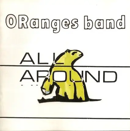 The Oranges Band - All Around