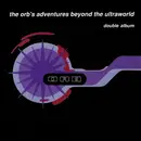 Double CD - The Orb - The Orb's Adventures Beyond The Ultraworld