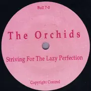 7inch Vinyl Single - The Orchids / Bouquet / Crystal Garden - Split