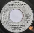 7inch Vinyl Single - The Original Caste - Nothing Can Touch Me (Don't Worry Baby, It's Alright)