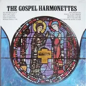 The Original Gospel Harmonettes - The Gospel Harmonettes
