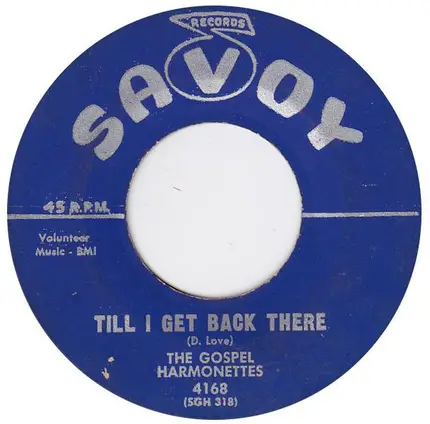 The Original Gospel Harmonettes - By Myself / Till I Get Back There