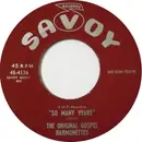 7inch Vinyl Single - The Original Gospel Harmonettes - So Many Years / Rest For The Weary