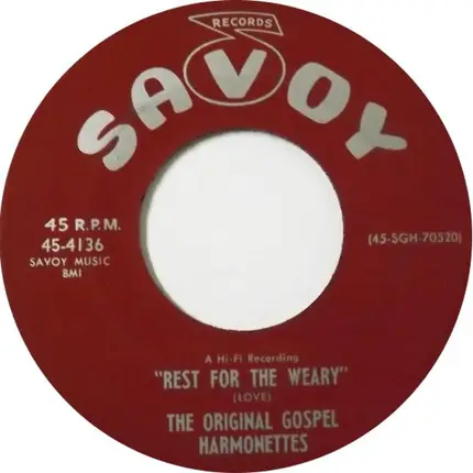 The Original Gospel Harmonettes - So Many Years / Rest For The Weary
