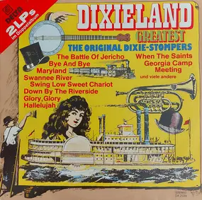 The Original Dixie Stompers - Dixieland Greatest (All Time Dixie Greatest)