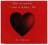 The Original - I Luv U Baby'95-the Remixes