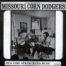 LP - The Original Missouri Corn Dodgers - Old Time String Band Music