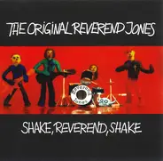 The Original Reverend Jones - Shake, Reverend, Shake