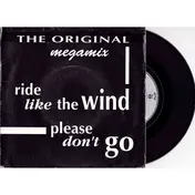 The Original - Ride Like The Wind / Please Don't Go