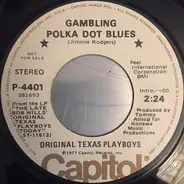 The Original Texas Playboys Under The Direction Of Leon McAuliffe - Gambling Polka Dot Blues / Osage Stomp