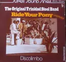 12inch Vinyl Single - The Original Trinidad Steel Band - Ride Your Pony (Long Version)