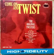 The Original Twisters - Come On And Twist