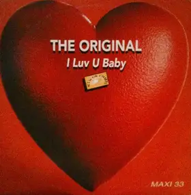 The Original - I Luv U Baby