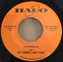 7inch Vinyl Single - The Originals / Otis Hicks - At Times Like This / Rooster Blues