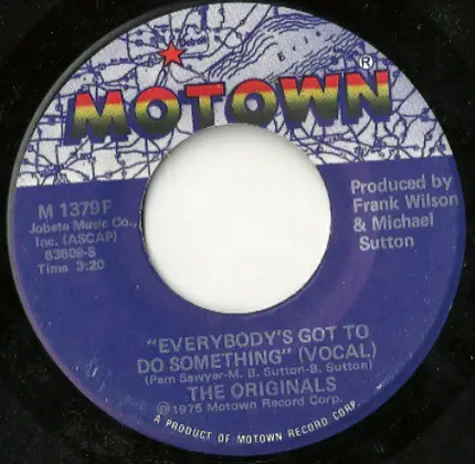 The Originals - Everybody's Got To Do Something