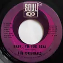 7inch Vinyl Single - The Originals - Baby I'm For Real / Moment Of Truth