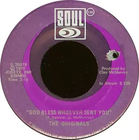 The Originals - God Bless Whoever Sent You