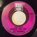 7inch Vinyl Single - The Originals - God Bless Whoever Sent You
