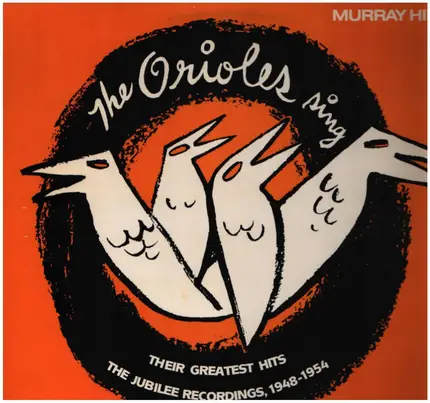 The Orioles - The Orioles Sing: Their Greatest Hits 1948-1954