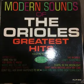 The Orioles - Modern Sounds Of The Orioles Greatest Hits