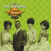 Orlons - The Best Of The Orlons (Cameo Parkway 1961-1966)