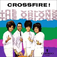 The Orlons - Crossfire!