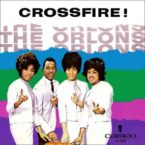 Orlons - Crossfire!