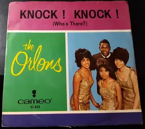 Orlons - Knock! Knock! (Who's There?)