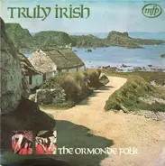 The Ormonde Folk - Truly Irish