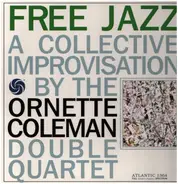 The Ornette Coleman Double Quartet - Free Jazz (A Collective Improvisation By)