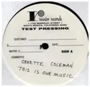 LP - The Ornette Coleman Quartet - This Is Our Music - TEST PRESSING