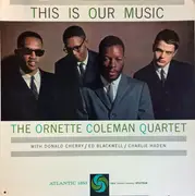 LP - The Ornette Coleman Quartet - This Is Our Music - Mono