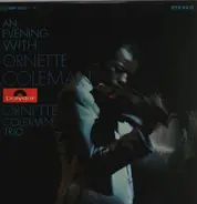 The Ornette Coleman Trio - An Evening With Ornette Coleman