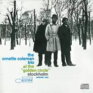 The Ornette Coleman Trio - At The 'Golden Circle' Stockholm - Volume Two