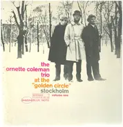 The Ornette Coleman Trio - At The "Golden Circle" Stockholm (Volume One)